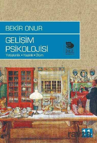 Gelişim Psikolojisi - İmge Kitabevi Yayınları