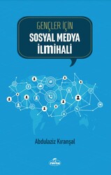 Gençler İçin Sosyal Medya İlmihali - MGV Yayınları