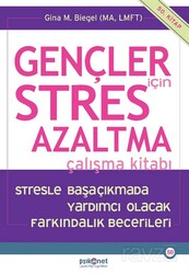 Gençler İçin Stres Azaltma Çalışma Kitabı - Psikonet Yayınları