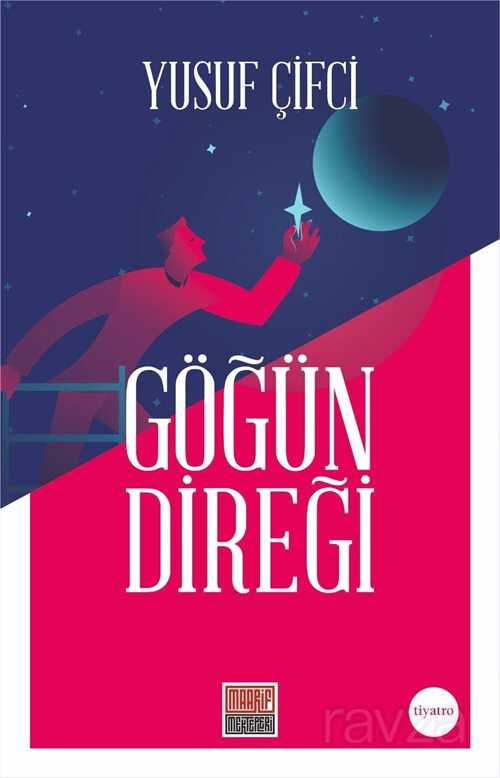 Göğün Direği - Maarif Mektepleri