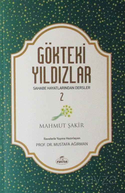 Gökteki Yıldızlar / Sahabe Hayatlarından Dersler 2 - Ravza Yayınları