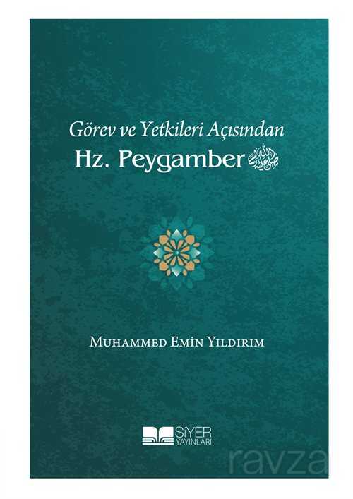 Görev ve Yetkileri Açısından Hz. Peygamber - Siyer Yayınları