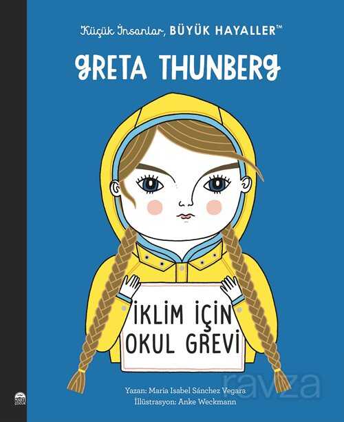 Greta Thunberg / Küçük İnsanlar Büyük Hayaller