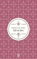 Gül ve Ben - Timaş Yayınları