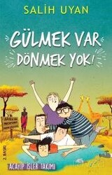 Gülmek Var Dönmek Yok / Acayip İşler Takımı - Carpe Diem Kitap
