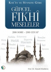 Güncel Fıkhi Meseleler - Erkam Yayınları