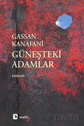 Güneşteki Adamlar - Metis Yayınları
