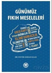 Günümüz Fıkıh Meseleleri - M.Ü. İlahiyat Fak. Vakfı Yayınları