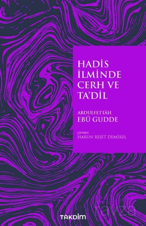 Hadis İlminde Cerh ve Ta'dil - Takdim