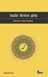 Hadis İlmine Giriş - Dem Yayınları