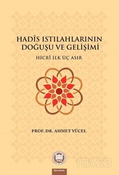 Hadis Istilahlarinin Dogusu ve Gelisimi - M.Ü. İlahiyat Fak. Vakfı Yayınları