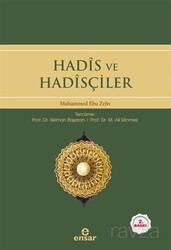 Hadis ve Hadisçiler - Ensar Neşriyat