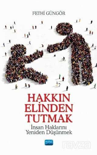Hakkın Elinden Tutmak - Nobel Yayın Dağıtım