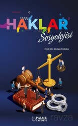 Haklar Sosyolojisi - Palme Yayıncılık