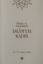 Hakları ve Saygınlığıyla İslam'da Kadın - Diyanet Vakfı Yayınları