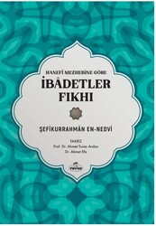 Hanefi Mezhebine Göre İbadetler Fıkhı - Ravza Yayınları