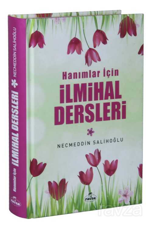 Hanımlar İçin İlmihal Dersleri - Ravza Yayınları