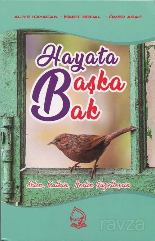 Hayata Başka Bak - Sebe Yayınları