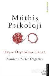 Hayır Diyebilme Sanatı - Destek Yayınları