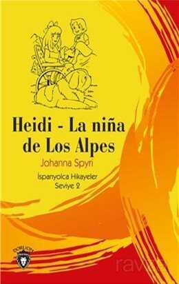 Heidi - (La Niña De Los Alpes) İspanyolca Hikayeler Seviye 2 - Dorlion Yayınevi