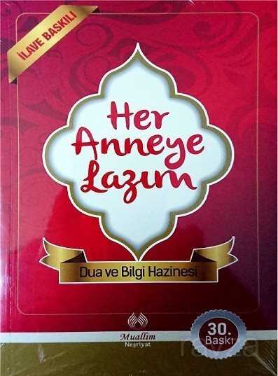 Her Anneye Lazım - Muallim Neşriyat