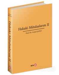 Hukuki Mütalaalarım II - Beta Kitap