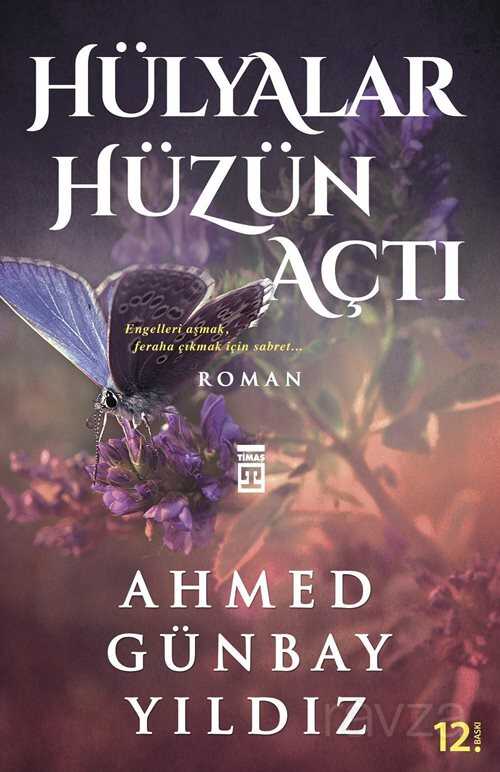 Hülyalar Hüzün Açtı - Timaş Yayınları