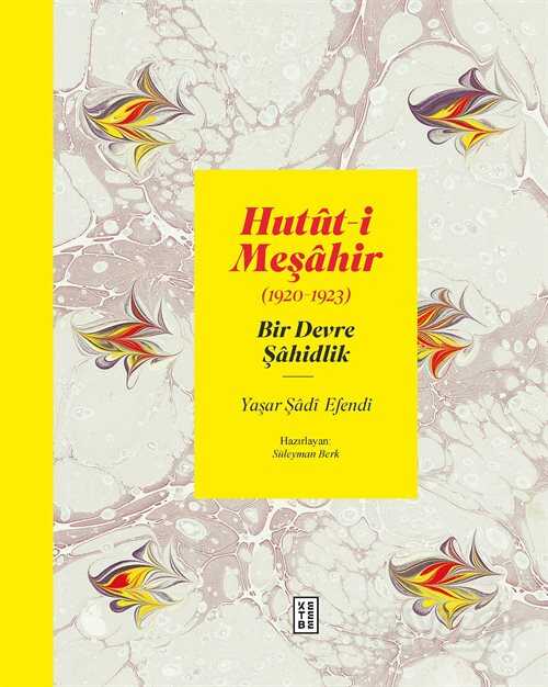 Hutut-i Meşahir - Ketebe Yayınevi