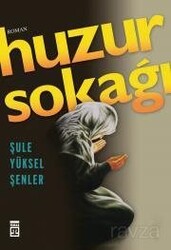 Huzur Sokağı - Timaş Yayınları