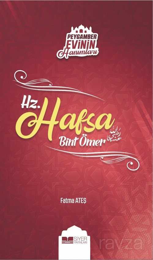 Hz. Hafsa Bint Ömer / Peygamber Evinin Hanımları 3 - Siyer Yayınları