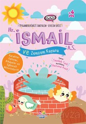 Hz. İsmail (a.s.) ve Zemzem Kuyusu / Peygamberlerimizi Tanıyalım Sevelim Serisi 4 - Mevsimler Çocuk