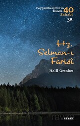 Hz. Selman-ı Farisi (Peygamberimiz'in İzinde 40 Sahabi 38) - Beyan Yayınları