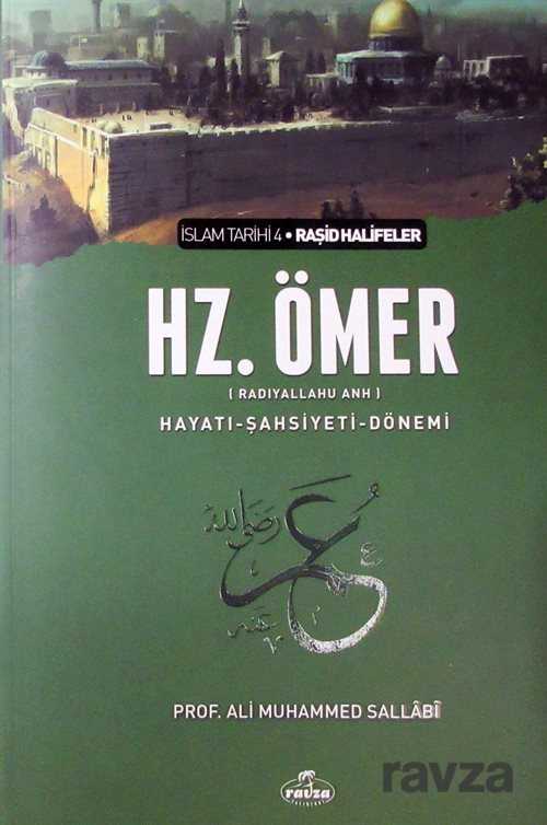 II. Halife Hz. Ömer (ra) Hayatı, Şahsiyeti ve Dönemi (Ciltsiz) - Ravza Yayınları