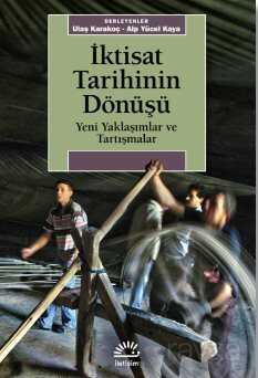 İktisat Tarihinin Dönüşü - İletişim Yayınları