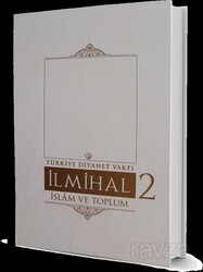 İlmihal 2. Cilt / İslam ve Toplum - Diyanet Vakfı Yayınları