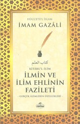 İlmin ve Ilim Ehlinin Fazileti - Kitabu’l - Ilim - Ravza Yayınları