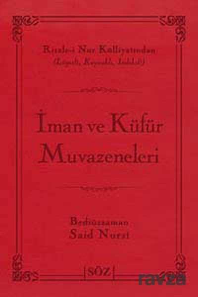 İman ve Küfür Muvazeneleri (Şamua, İki Renk, İthal Termo Deri Cilt) (Çanta Boy) - Söz Basım Yayın