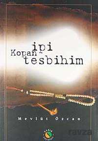 İpi Kopan Tesbihim - Sabır Yayınları