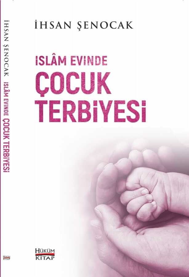 İslam Evinde Çocuk Terbiyesi - Hüküm Kitap