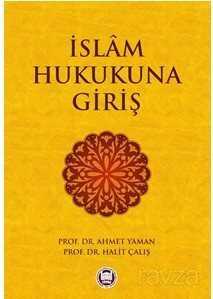 İslam Hukukuna Giriş - M.Ü. İlahiyat Fak. Vakfı Yayınları