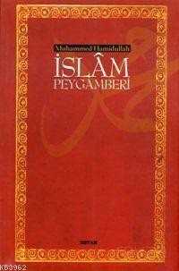 İslam Peygamberi (Küçük Boy Karton Kapak) - Beyan Yayınları