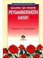 İslam Tarihinden Çocuklar İçin Resimli Peygamberimizin Hayatı (Cep Boy) - Kahraman Yayınları