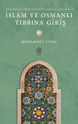 İslam ve Osmanlı Tıbbına Giriş - Endülüs Kitap