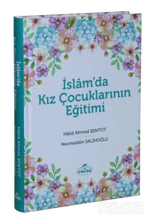 İslamda Kız Çocuklarının Eğitimi - Ravza Yayınları