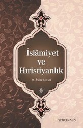 İslamiyet ve Hıristiyanlık - Semerkand Yayıncılık