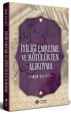 İyiliği Emretme ve Kötülükten Alıkoyma - İtisam Yayıncılık