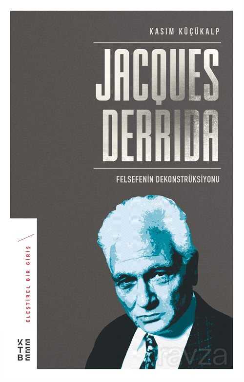 Jacques Derrida - Ketebe Yayınevi