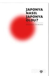 Japonya Nasıl Japonya Oldu? - Metropolis Yayıncılık