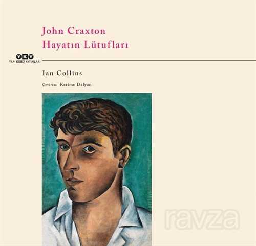 John Craxton - Hayatın Lütufları