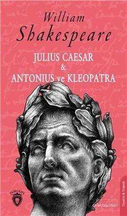Julius Caesar - Antonius ve Kleopatra - Dorlion Yayınevi